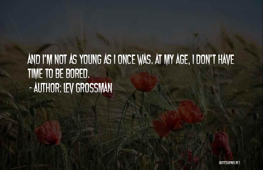 Lev Grossman Quotes 1230140