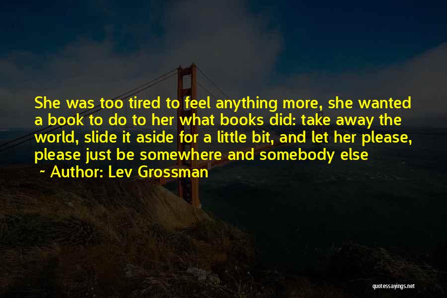 Lev Grossman Quotes 904031