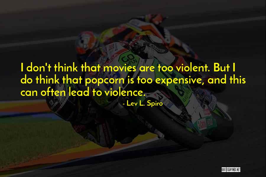 Lev L. Spiro Quotes 890529