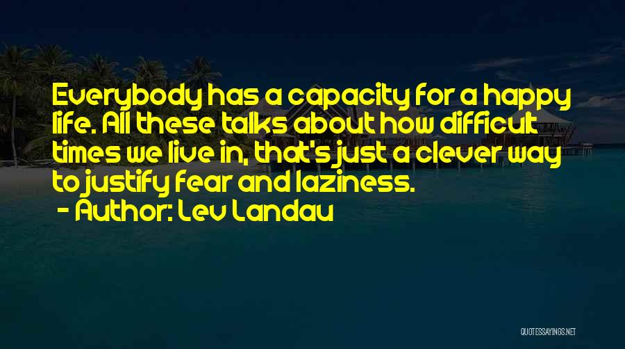 Lev Landau Quotes 261302