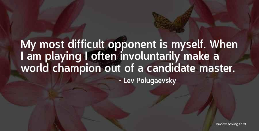 Lev Polugaevsky Quotes 1577683