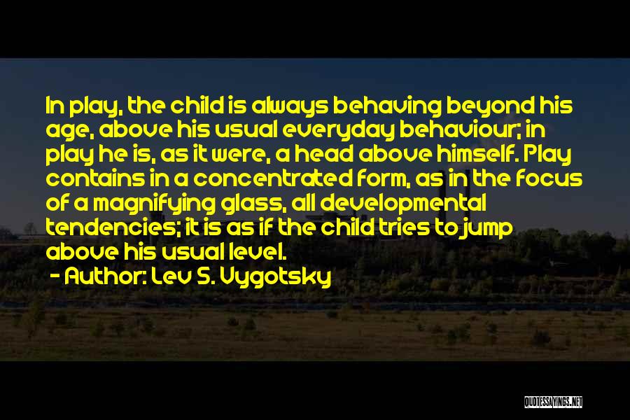 Lev S. Vygotsky Quotes 1152532