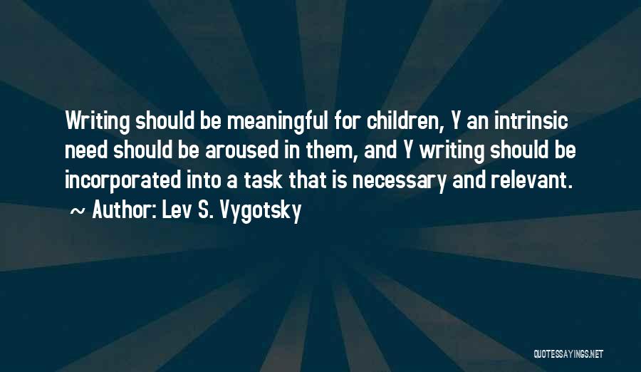 Lev S. Vygotsky Quotes 1301111