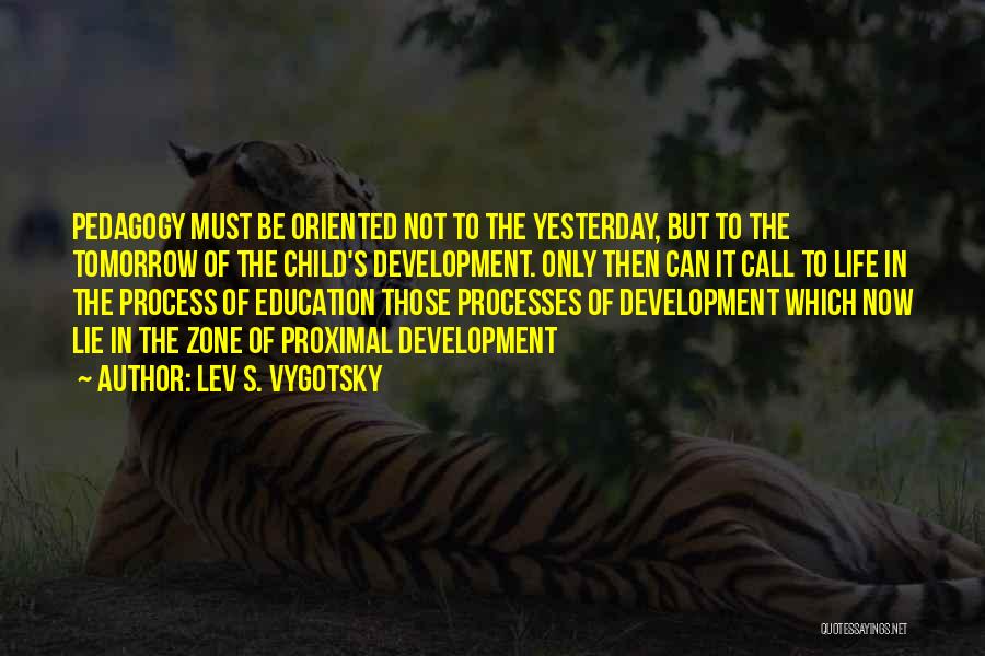 Lev S. Vygotsky Quotes 492578