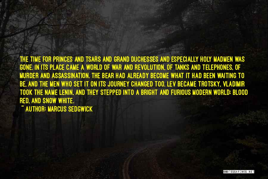 Lev Trotsky Quotes By Marcus Sedgwick