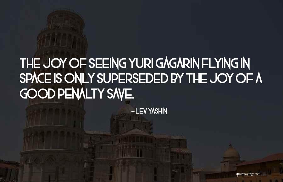 Lev Yashin Quotes 1933742 Lev Yashin Quotes 1933742