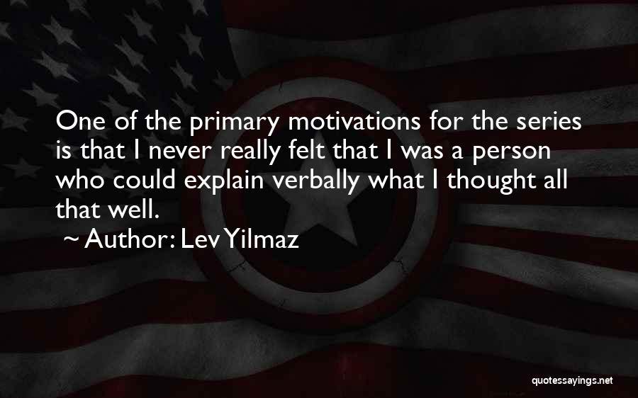 Lev Yilmaz Quotes 921371