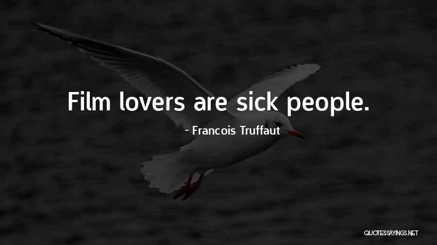 Levack Canada Quotes By Francois Truffaut
