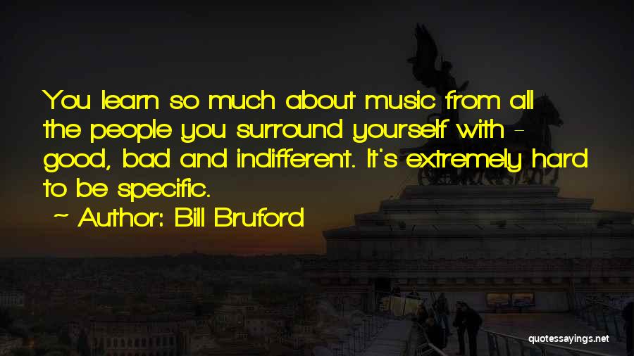 Levacor Quotes By Bill Bruford