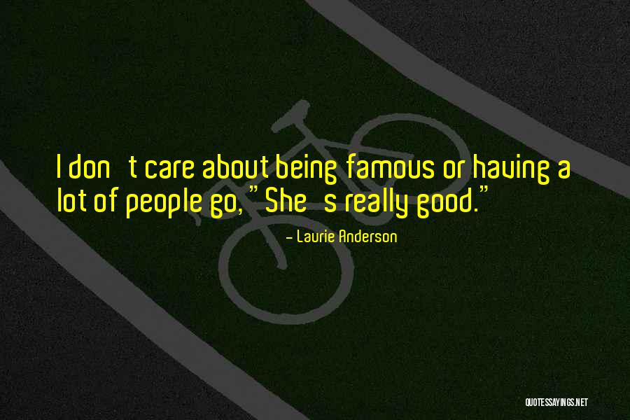 Levadas Hikes Quotes By Laurie Anderson Levadas Hikes Quotes By Laurie Anderson