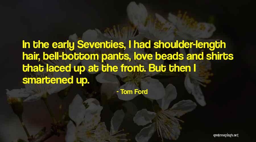 Levado Song Quotes By Tom Ford Levado Song Quotes By Tom Ford