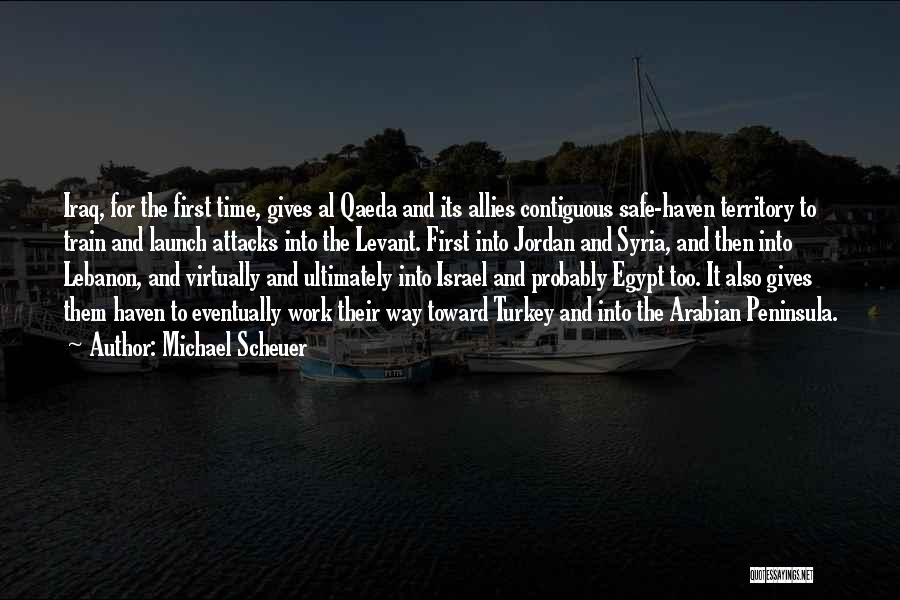 Levant Quotes By Michael Scheuer