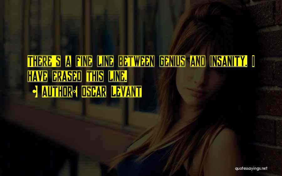 Levant Quotes By Oscar Levant