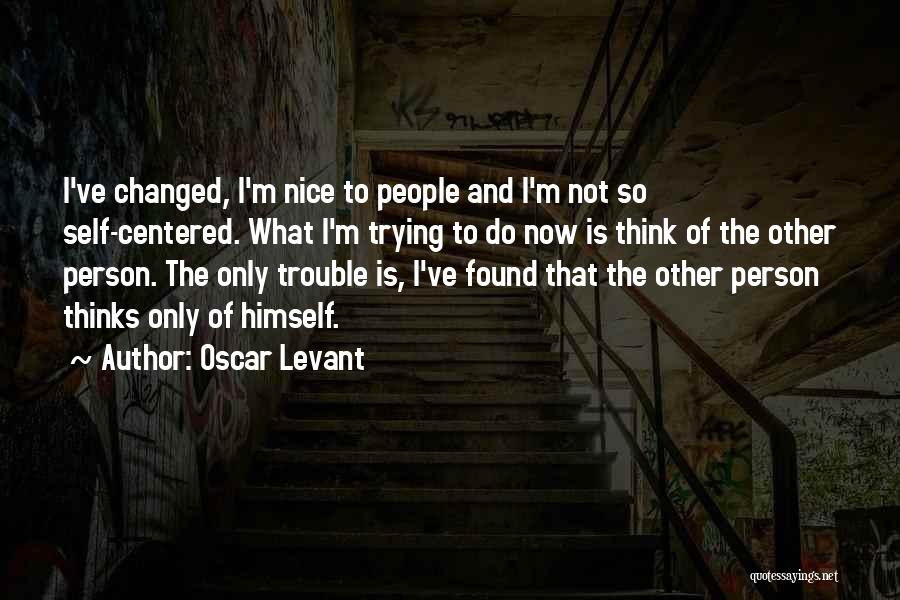 Levant Quotes By Oscar Levant