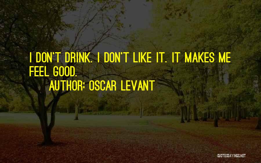 Levant Quotes By Oscar Levant