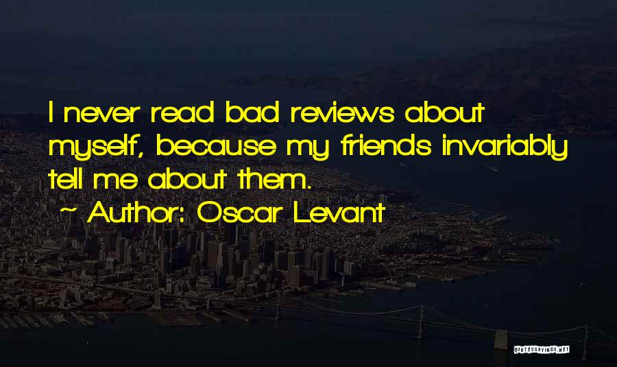 Levant Quotes By Oscar Levant