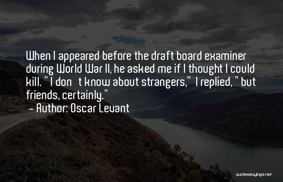 Levant Quotes By Oscar Levant