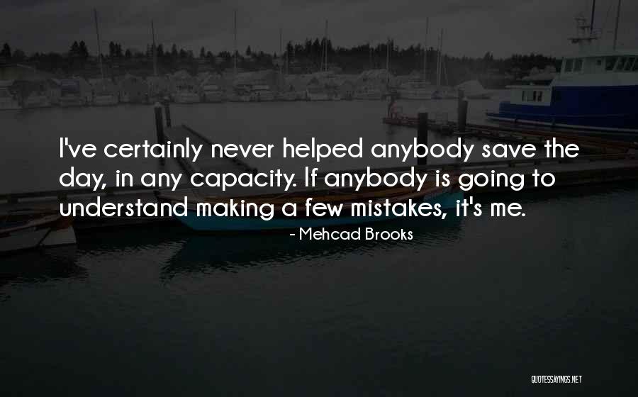 Levantarme Bendecida Quotes By Mehcad Brooks Levantarme Bendecida Quotes By Mehcad Brooks