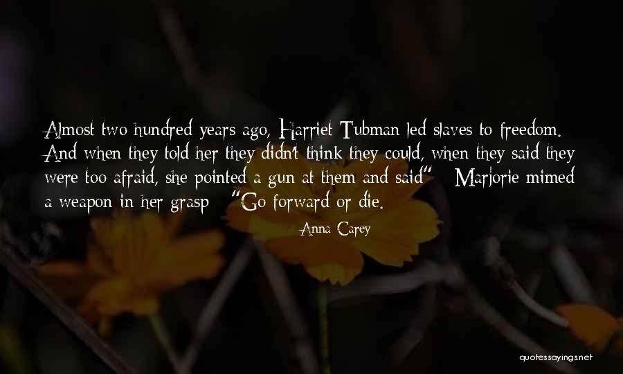 Levantaron A Tinelli Quotes By Anna Carey Levantaron A Tinelli Quotes By Anna Carey