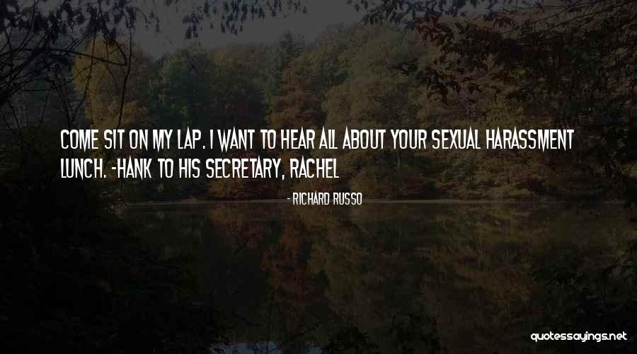 Levantate Mujer Quotes By Richard Russo Levantate Mujer Quotes By Richard Russo