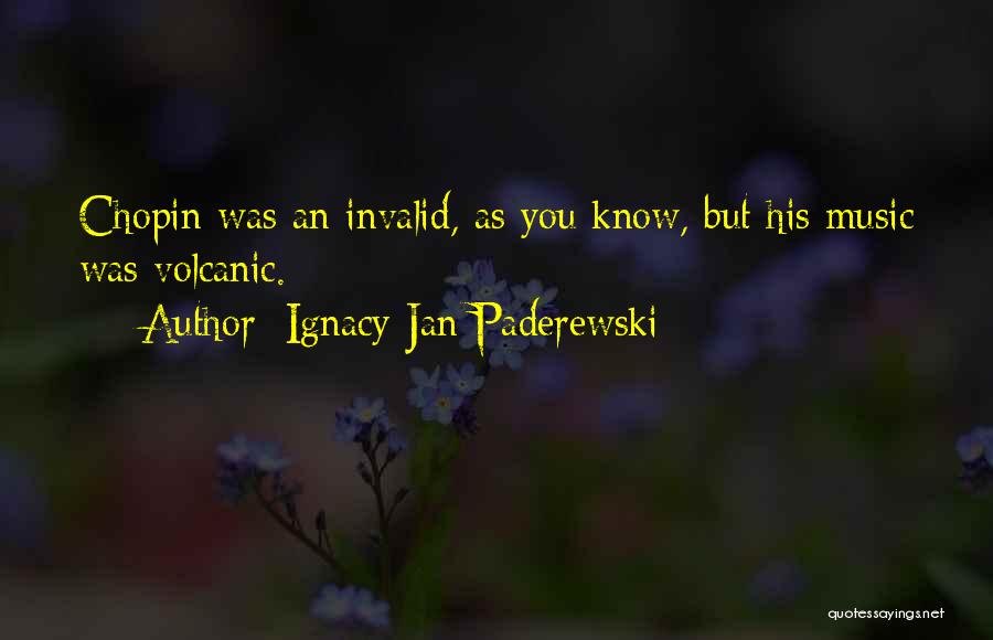 Levantei Kereskedelem Quotes By Ignacy Jan Paderewski