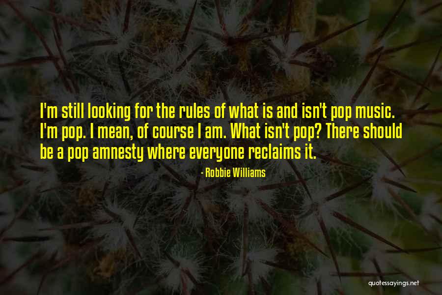 Levanto Mis Quotes By Robbie Williams Levanto Mis Quotes By Robbie Williams