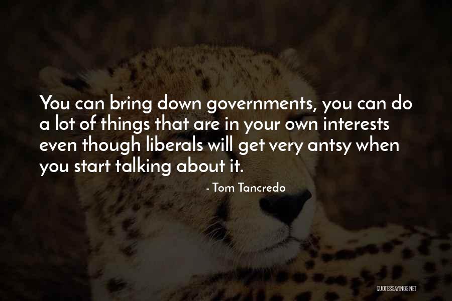 Levaquin Quotes By Tom Tancredo Levaquin Quotes By Tom Tancredo