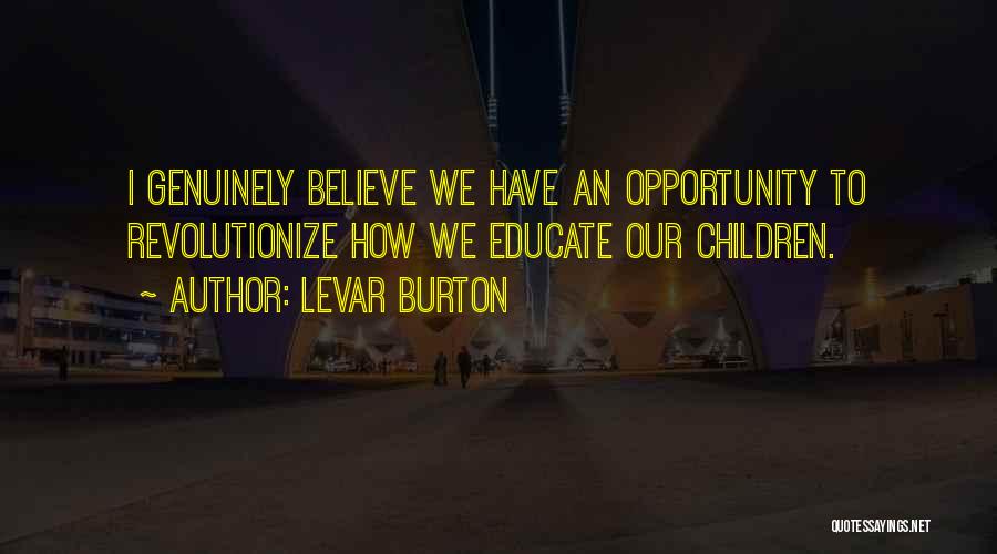 LeVar Burton Quotes 1020291