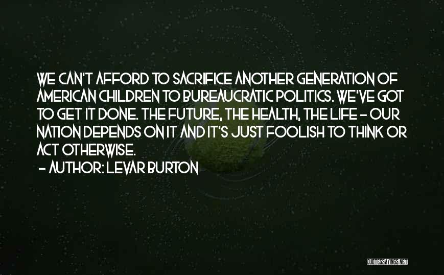 LeVar Burton Quotes 2133528