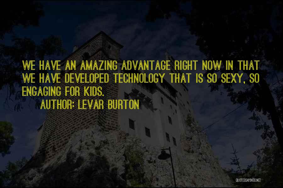 LeVar Burton Quotes 2164527