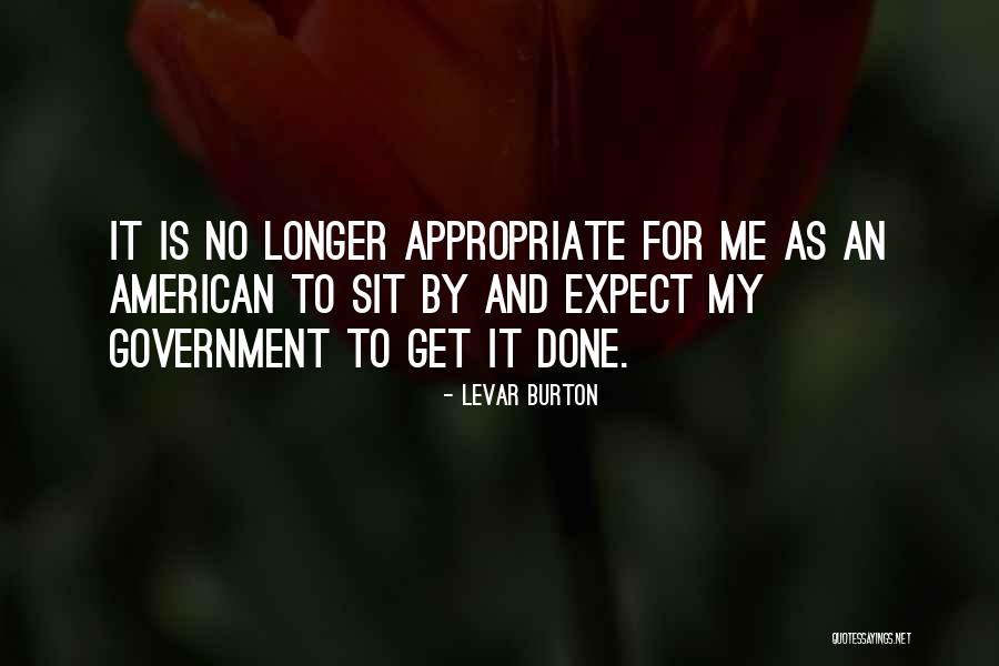 Levar Quotes By LeVar Burton Levar Quotes By LeVar Burton