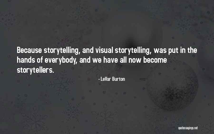 Levar Quotes By LeVar Burton Levar Quotes By LeVar Burton