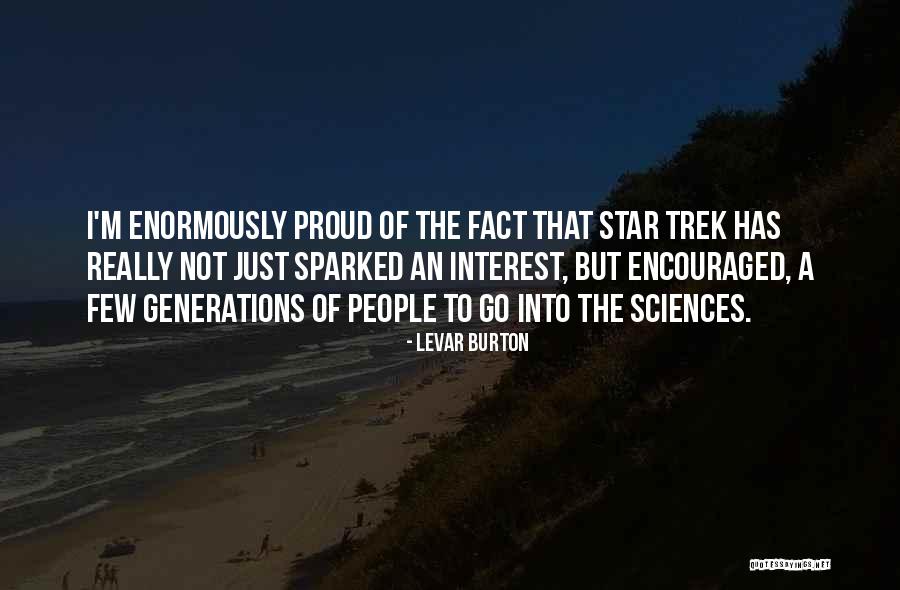 Levar Quotes By LeVar Burton Levar Quotes By LeVar Burton