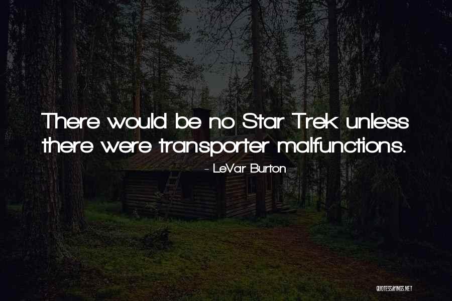 Levar Quotes By LeVar Burton