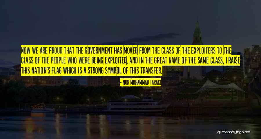Levare Quotes By Nur Muhammad Taraki Levare Quotes By Nur Muhammad Taraki