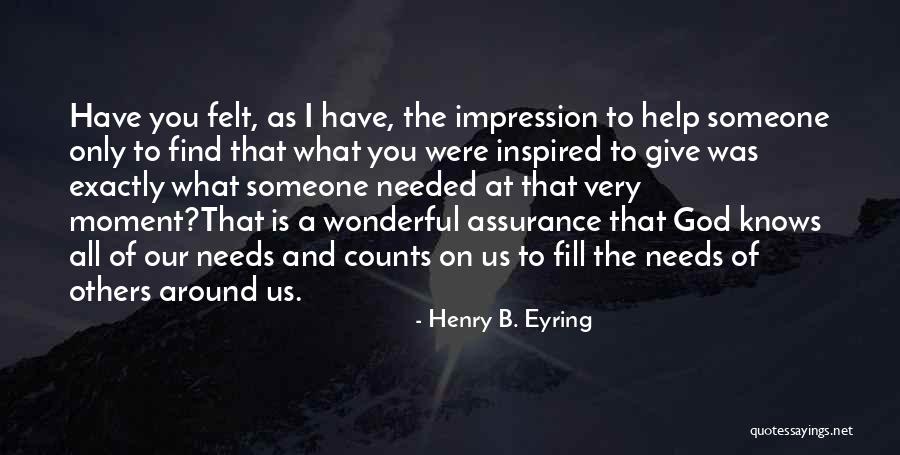 Levasseur School Quotes By Henry B. Eyring Levasseur School Quotes By Henry B. Eyring