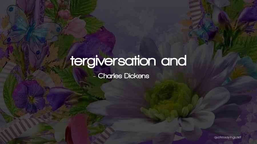 Levdes Quotes By Charles Dickens