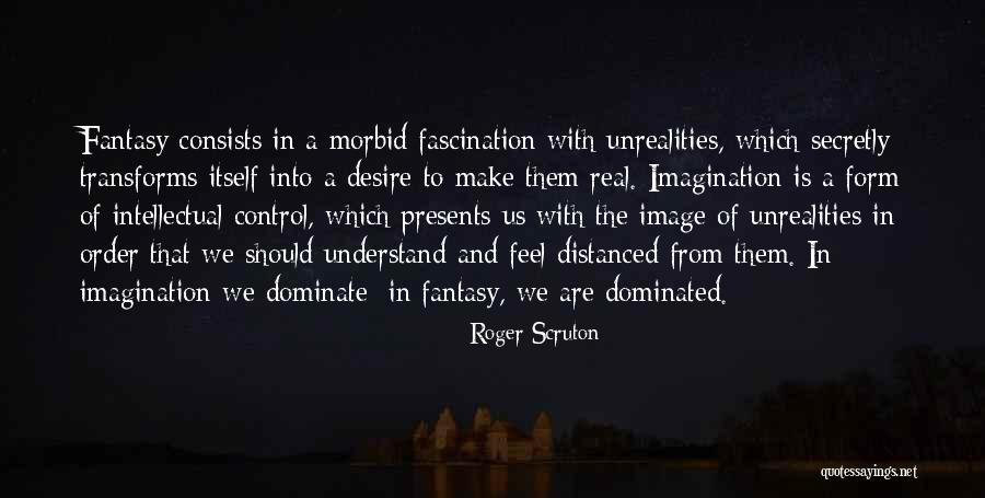 Levdes Quotes By Roger Scruton Levdes Quotes By Roger Scruton