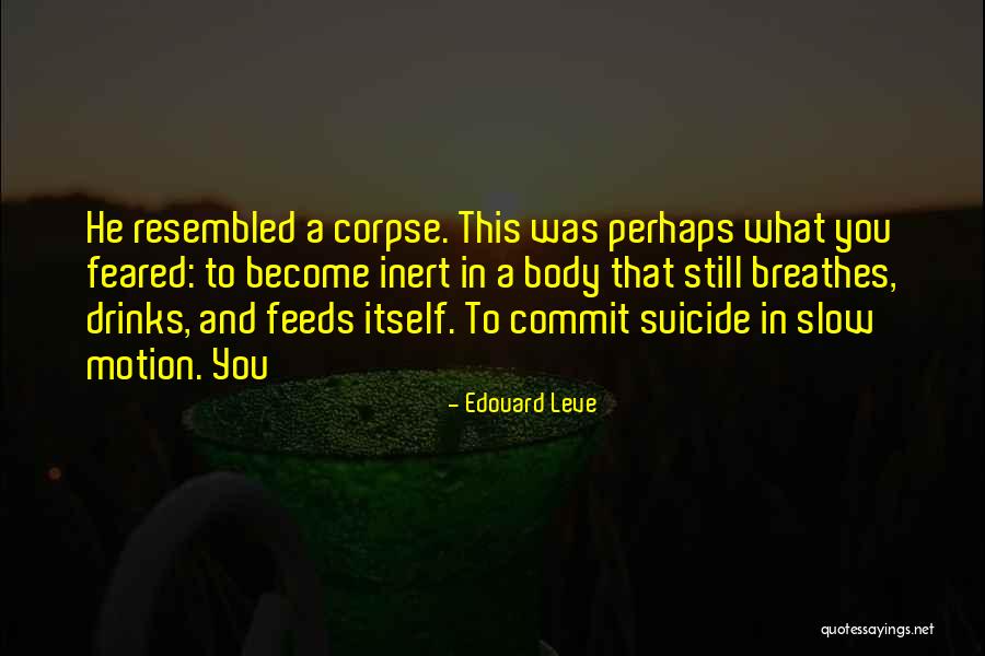 Leve Quotes By Edouard Leve Leve Quotes By Edouard Leve