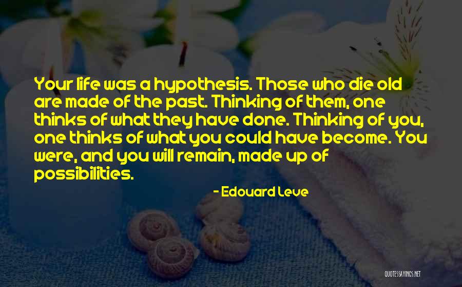 Leve Quotes By Edouard Leve Leve Quotes By Edouard Leve