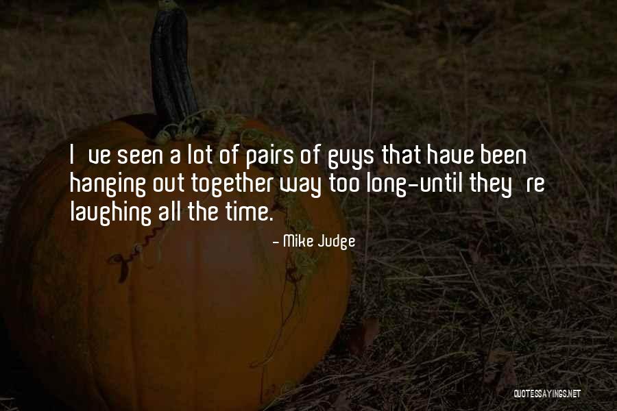 Leveena Quotes By Mike Judge Leveena Quotes By Mike Judge
