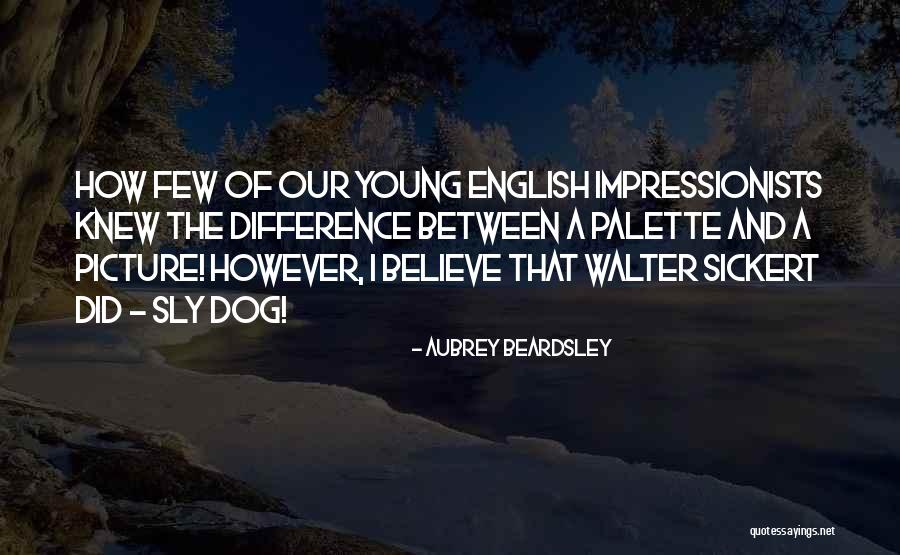 Levegot Quotes By Aubrey Beardsley Levegot Quotes By Aubrey Beardsley