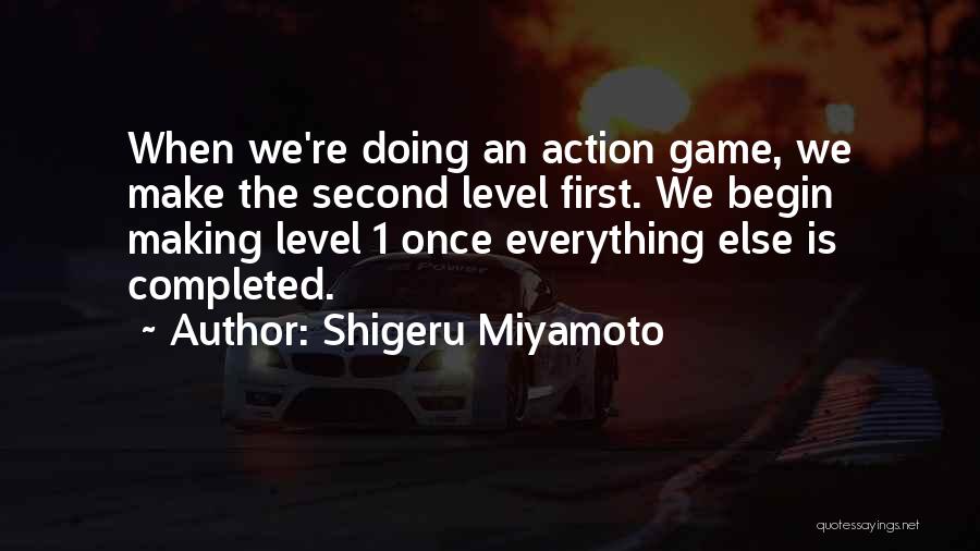 Level 1 Quotes By Shigeru Miyamoto