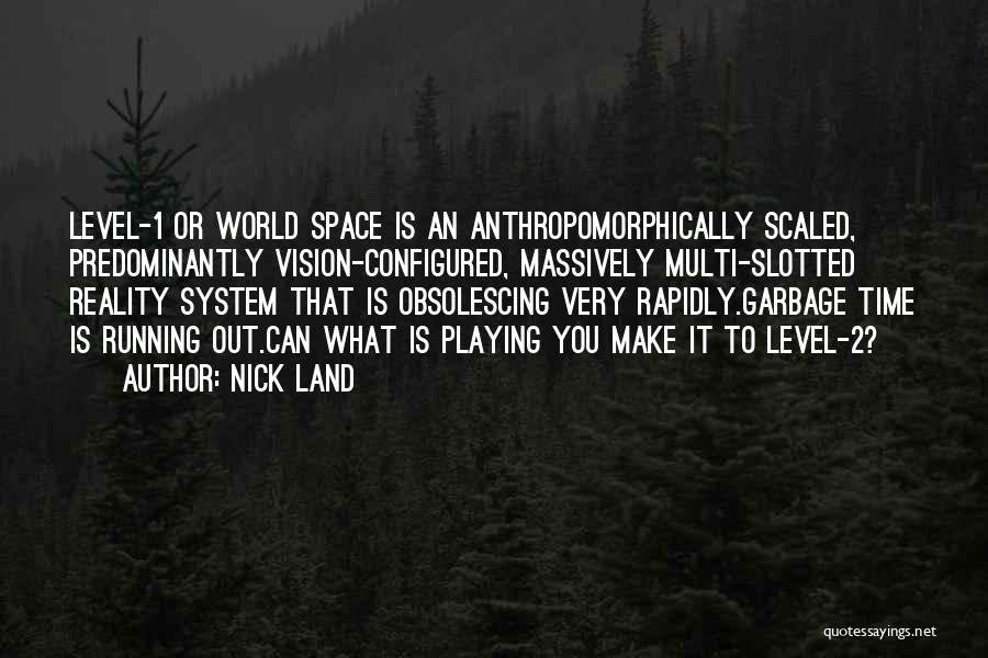 Level 2 Quotes By Nick Land