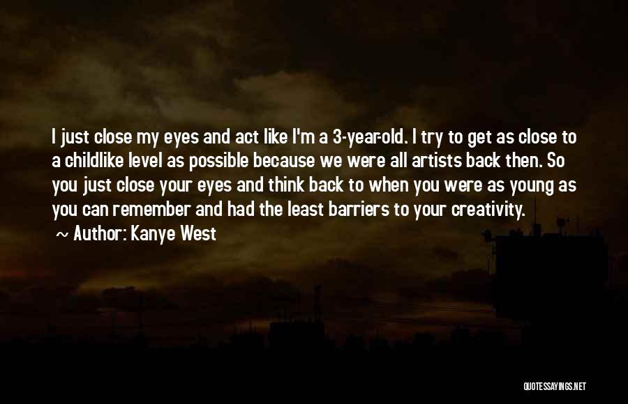 Level 3 Quotes By Kanye West