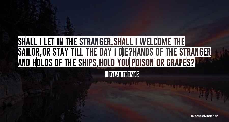 Level At Which A Variable Is Maintained Quotes By Dylan Thomas Level At Which A Variable Is Maintained Quotes By Dylan Thomas