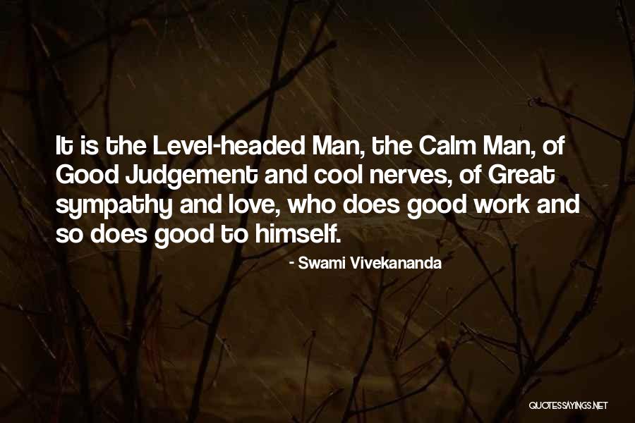 Level Headed Quotes By Swami Vivekananda