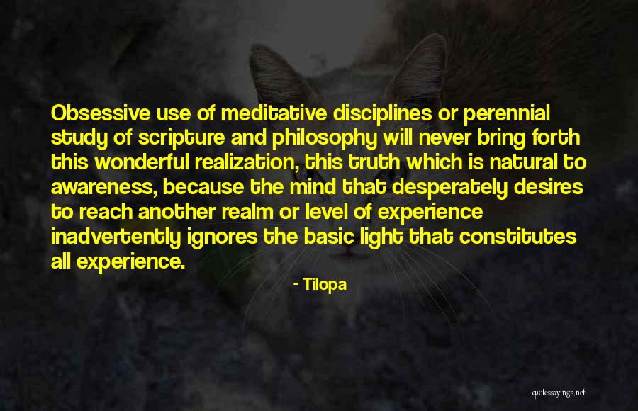 Level Of Awareness Quotes By Tilopa Level Of Awareness Quotes By Tilopa