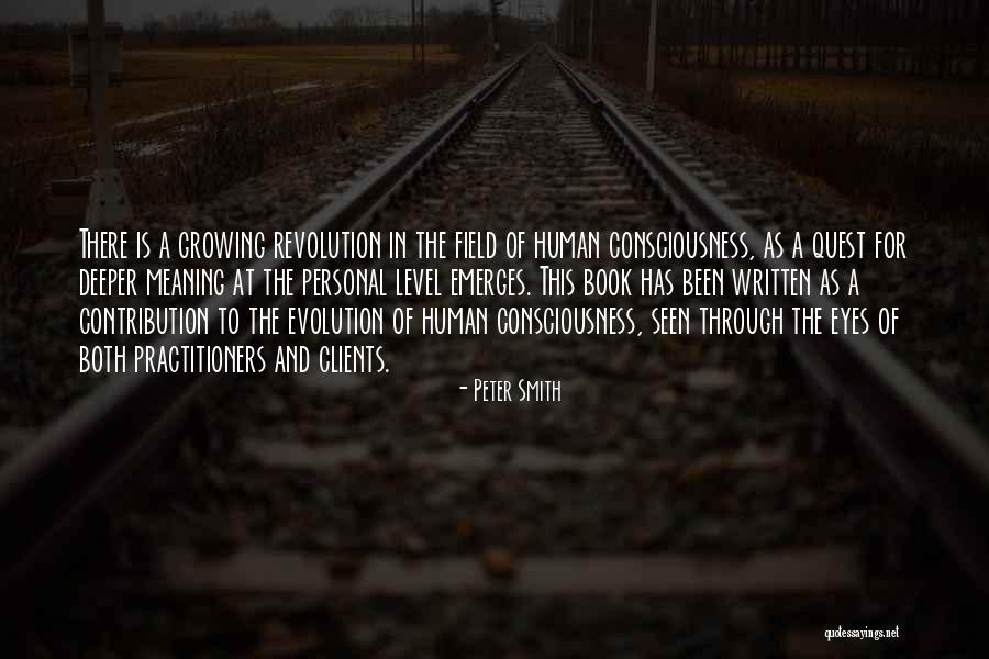 Level Of Consciousness Quotes By Peter Smith Level Of Consciousness Quotes By Peter Smith