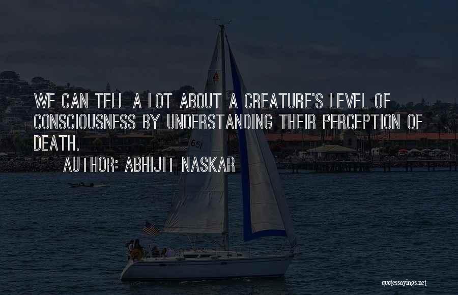 Level Of Understanding Quotes By Abhijit Naskar